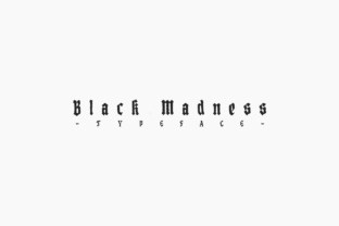 Black Madness Font: A Bold Choice for Campaign Design