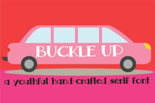 Buckle Up: A Whimsical Serif Font for Real-World Branding