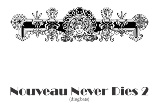 Nouveau Never Dies: A Timeless Font for Craft Projects