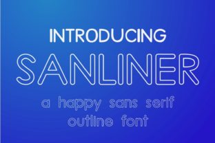 Sanliner: A Rounded Sans Serif Font for Beautiful Craft Projects